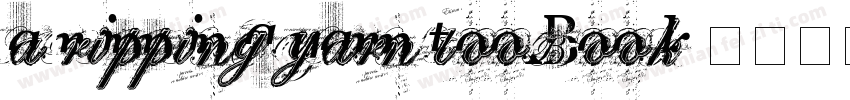 a ripping yarn too Book字体转换